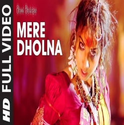 Mere Dholna Mp3 Download Shreya Ghoshal.mp3