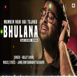 Mumkin Nahi Hai Tujhko Bhulana Mp3 Download.mp3