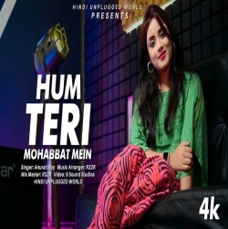 Hum Teri Mohabbat Mein (Recreate Cover By Anurati Roy).mp3