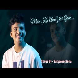 Main Koi Aisa Geet Gaoon Cover By Satyajeet Jena.mp3
