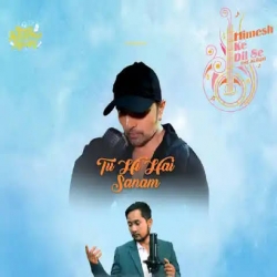 Tu Hi Hai Sanam (Cover By Pawandeep Rajan) Studio Version.mp3