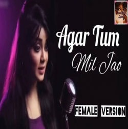 Agar Tum Mil Jao (Acoustic Cover) - Anurati Roy.mp3
