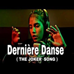 Derniere Danse (The Joker Song) Cover by Aish.mp3