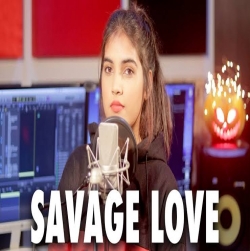 Savage Love | Cover By Aish | Jason Derulo, Jawsh 685.mp3