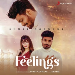 Feelings - Sumit Goswami | Khatri | Deepesh Goyal | Haryanvi Song 2020.mp3