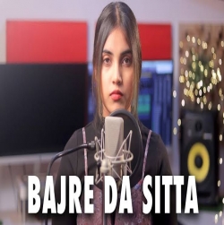 Bajre Da Sitta Cover By Aish| Rashmeet Kaur, Deep Kalsi, Ikka | Atul Khatri.mp3