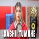 Kabhii Tumhhe | Cover By Aish| Shershaan| Sidharth-Kiara | Javed Mohsin | Darshan Ravel | Rashmi V