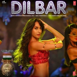 Dilbar Lyrical | Satyameva Jayate | John Abraham, Nora Fatehi, Taniskhk B, Neha Kakkar, Dhvani,Ikka.mp3