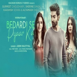 Bedardi Se Pyaar Ka -Jubin Nautiyal Hindi Mp3 Song.mp3