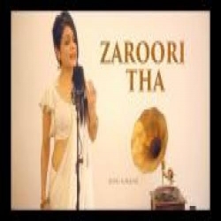 Zaroori Tha - Sonu Kakkar | Rahat Fateh | Ali Khan.mp3