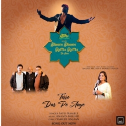 Tere Dar Pe Aaye (Studio Version) Dheere Dheere Raffta Raffta | Anand Milind | Sameer | Sayli Kamble.mp3