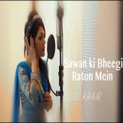 Sawan Ki Bheegi Raton Mein - Sonu Kakkar.mp3