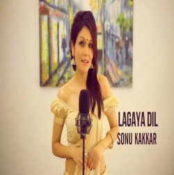 Lagaya Dil - Cover By Sonu Kakkar.mp3