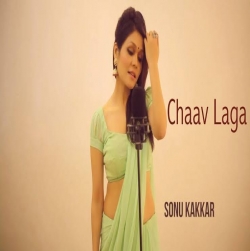 Chaav Laga - Sonu Kakkar.mp3