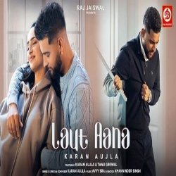 Laut Aana Karan Aujla | Avvy Sra | Tanu Grewal | Raj Jaiswal | New Mp3 Song 2022 | DRJ Records.mp3