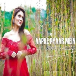 Aapke Pyaar Mein Cover - Sonu Kakkar.mp3