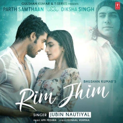 Rim Jhim - Jubin Nautiyal.mp3