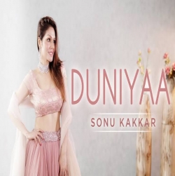 Duniyaa - Sonu Kakkar (Luka Chuppi).mp3