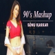 90's Mashup (Valentine Special) Sonu Kakkar
