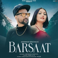 Barsaat - Ashwani Machal.mp3