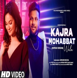 Kajra Mohabbat Wala (Reprise Cover) - Ashwani Machal.mp3