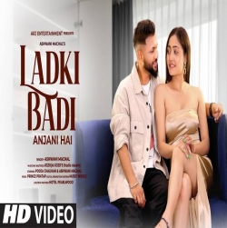 Ladki Badi Anjani Hai Cover - Ashwani Machal.mp3