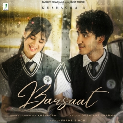 Kushagra - Barsaat Mp3 Download Kushagra.mp3