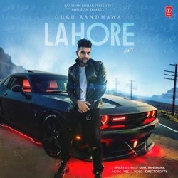 Lahore - Guru Randhawa 320Kbps.mp3