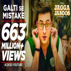 Galti Se Mistake (Jagga Jasoos) Arijit Singh, Amit Mishra.mp3
