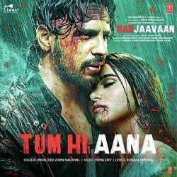 Tum Hi Aana - Jubin Nautiyal | Marjaavaan.mp3