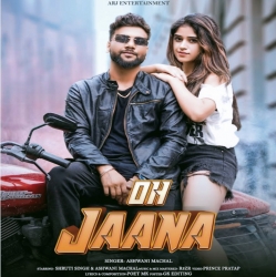 O Jaana - Ashwani Machal Mp3 Song Download.mp3
