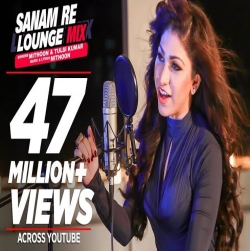 Sanam Re (Lounge Mix) Mithoon, Tulsi Kumar.mp3