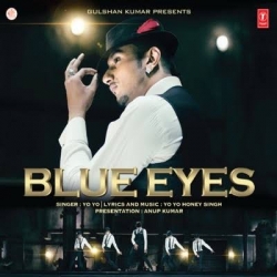 Blue Eyes - Yo Yo Honey Singh.mp3