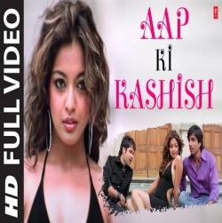 Aap Ki Kashish - Himesh Reshammiya.mp3