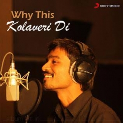 Why This Kolaveri Di - Dhanush Mp3 Song 320KBPS.mp3