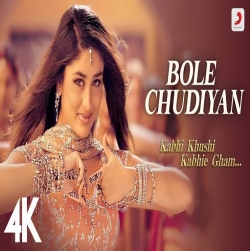 Bole Chudiyan - Kabhi Khushi Kabhi Ghum Mp3 Songs .mp3