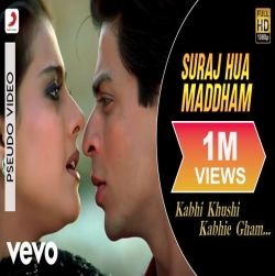 Suraj Hua Madham (Kabhi Khushi Kabhi Ghum) .mp3
