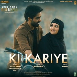 Ki Kariye (Code Name Tiranga) Mp3 Song Download - HindiSongMp3.In .mp3
