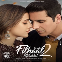 Filhaal2 Mohabbat B Praak Akshay Kumar Ft Nupur Sanon Mp3 Song Download 