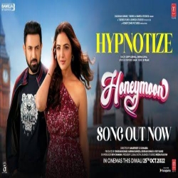 Hypnotize Gippy Grewal, Shipra Goyal (Honeymoon) Mp3 Song Download HindiSongMp3