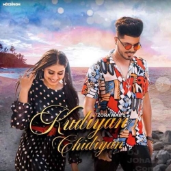 Kudiyan Chidiyan Zorawar Mp3 Song Download HindiSongMp3.Net