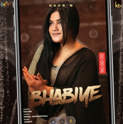 Bhabiye Kaur B New Punjabi Mp3 Song Download HindiSongMp3
