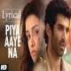 Piya Aaye Na (Aashiqui 2 (2013) Mp3 Song Download PagalWolrd