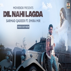 Dil Nahin Lagda - Sarmad Qadeer Mp3 Song Download HindiSongMp3.Cc