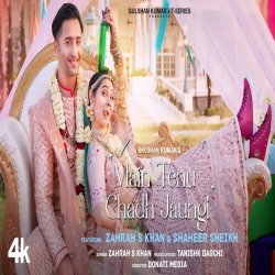 Main Tenu Chadh Jaungi - Zahrah S Khan Mp3 Song Download PagalWorld.In