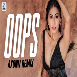Oops Remix - DJ Axonn Mp3 Download KING HindiSongMp3.In