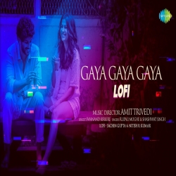 Gaya Gaya Gaya - Lofi Mix Dulquer Salmaan, Shreya Dhanwanthary Mp3 Song Download PagalWorld 