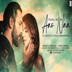Aao Naa Vishal Mishra, Nishawn Bhullar Mp3 Song Download HindiSongMp3
