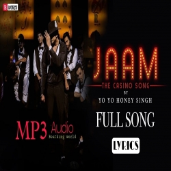 Jaam Mp3 Download Yo Yo Honey Singh.mp3