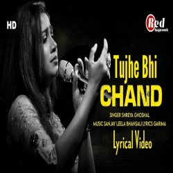 Tujhe Bhi Chand Mp3 Download Shreya Ghoshal.mp3